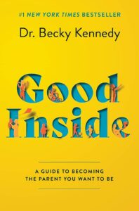 Good Inside by Dr. Becky Kennedy